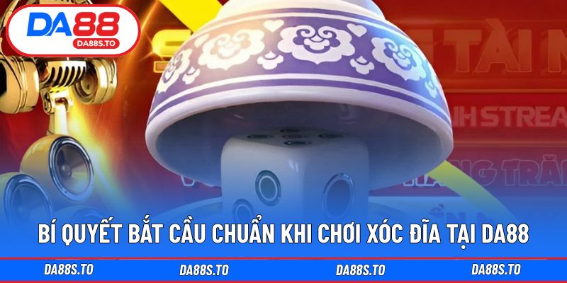 Kinh nghiệm theo cầu hiệu quả cho xóc đĩa online